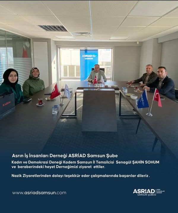 ASRİAD’a Kadem  İl Temsilciğinden Ziyaret