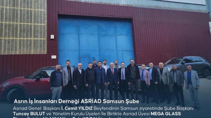 ASRİAD Mega Glass Üye Ziyareti 